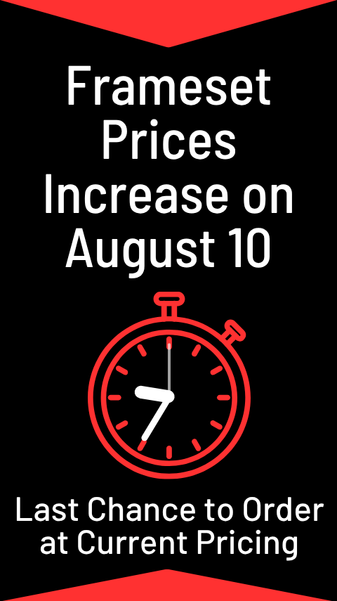 frame price increase on August 10